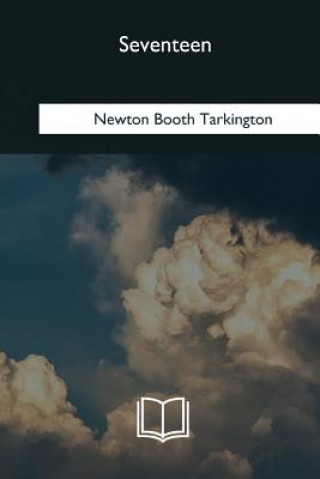 Knjiga Seventeen Newton Booth Tarkington