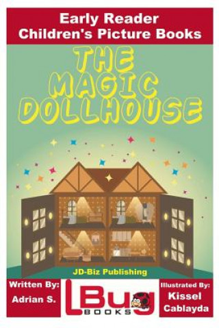 Книга The Magic Dollhouse - Early Reader - Children's Picture Books Adrian S