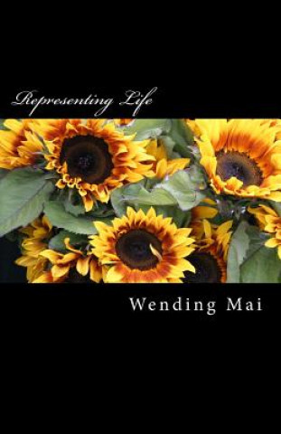 Knjiga Representing Life Mr Wending Mai
