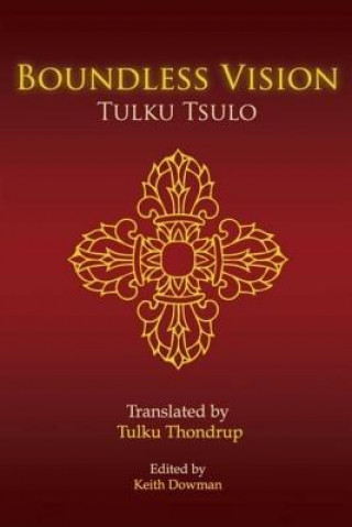 Книга Boundless Vision: A Manual of Dzogchen Changter Yoga Tulku Tsulo