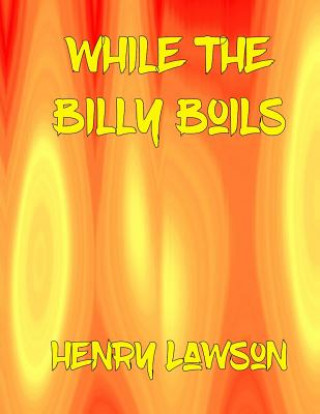 Knjiga While The Billy Boils Ian McKenzie