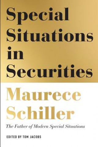 Kniha Special Situations in Securities Maurece Schiller