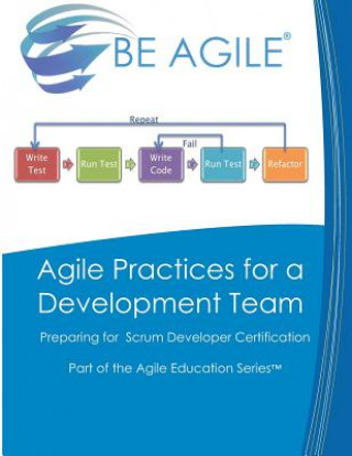 Kniha Agile Practices for a Development Team: Preparing for the PSD I Exam Dan Tousignant