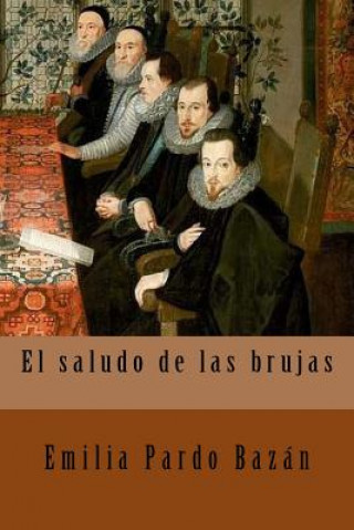 Kniha El saludo de las brujas Emilia Pardo Bazan