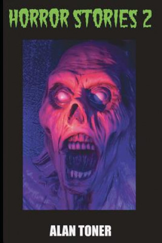 Knjiga Horror Stories 2 Alan Toner