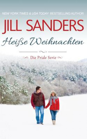 Knjiga Heiße Weihnachten Jill Sanders