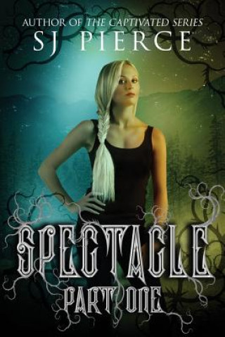 Knjiga Spectacle S J Pierce