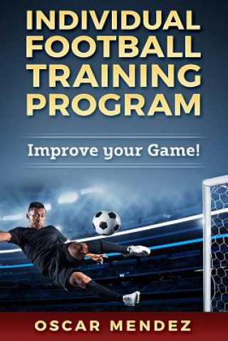 Könyv Individual Football Training Program Oscar Mendez