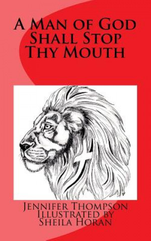 Boek A Man of God Shall Stop Thy Mouth Mrs Jennifer Thompson