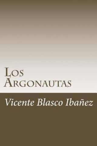 Buch Los Argonautas Vicente Blasco Ibanez