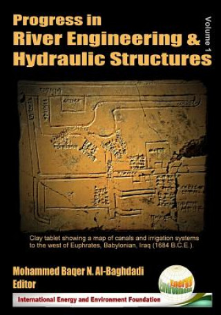 Knjiga Progress in River Engineering & Hydraulic Structures Mohammed Baqer N Al-Baghdadi