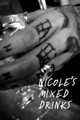 Kniha Nicole's Mixed Drinks Nicole Brown