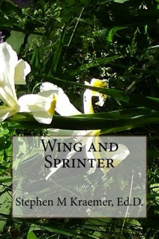 Knjiga Wing and Sprinter Stephen M Kraemer