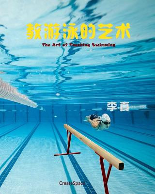 Kniha The Art of Teaching Swimming Zhen Li