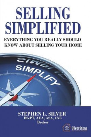 Kniha Selling Simplified: A Sellers' Guide to Selling Stephen Silver