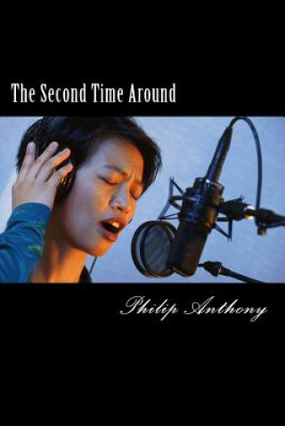 Kniha The Second Time Around Philip Anthony