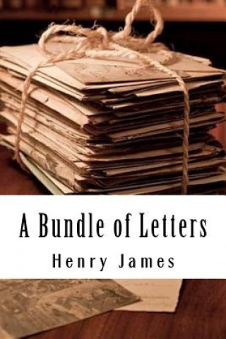 Livre A Bundle of Letters Henry James