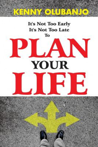 Knjiga Plan Your Life Kenny Olubanjo