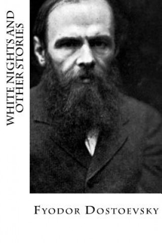 Knjiga White Nights and Other Stories Fyodor Dostoevsky