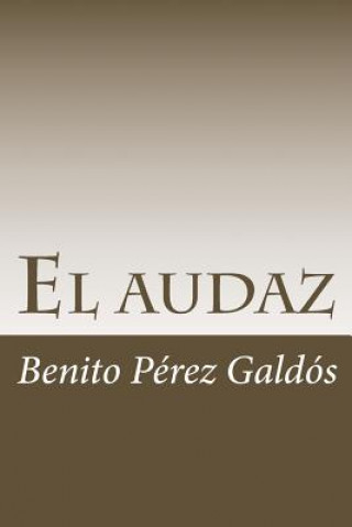 Kniha El audaz Benito Perez Galdos