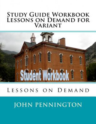 Kniha Study Guide Workbook Lessons on Demand for Variant: Lessons on Demand John Pennington