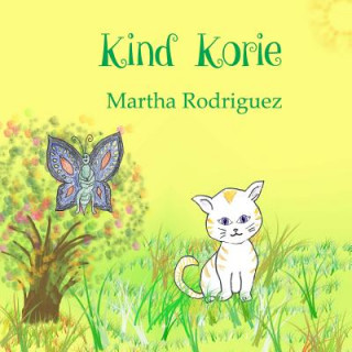 Kniha Kind Korie Martha Rodriguez