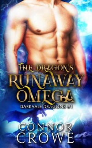 Könyv The Dragon's Runaway Omega: An MM Mpreg Romance Connor Crowe