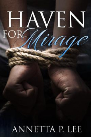 Boek Haven For Mirage: A Christian Suspense Novel Annetta P Lee