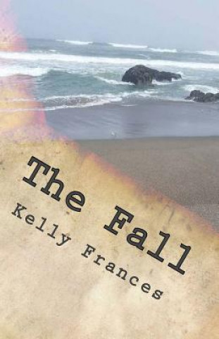 Knjiga The Fall Kelly Frances