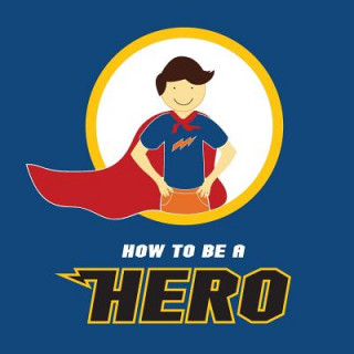 Kniha How to be a Hero Aisha Khalid