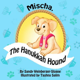 Книга Mischa, the Hanukkah Hound Tashna Salim