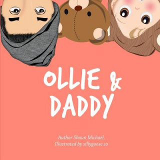 Knjiga Ollie & Daddy Mr Shaun Michael