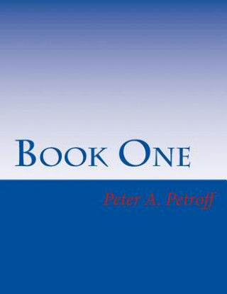 Book Book One Peter a Petroff