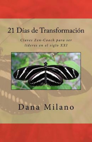 Kniha 21 Días de Transformación: Claves Para Un Encuentro Profundo Dana Milano