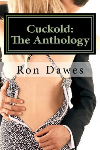 Kniha Cuckold: The Anthology Ron Dawes