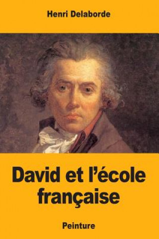 Kniha David et l'école française Henri Delaborde