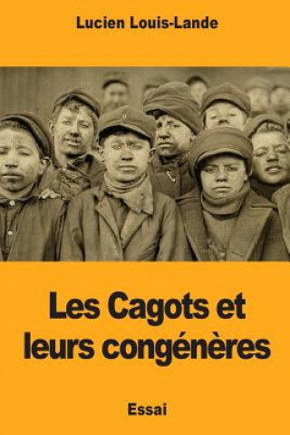 Kniha Les Cagots et leurs congén?res Lucien Louis-Lande