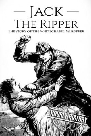 Knjiga Jack the Ripper Hourly History