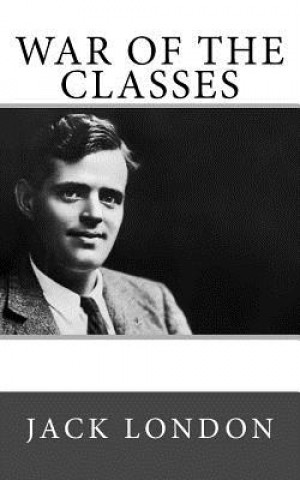 Knjiga War of the Classes Jack London