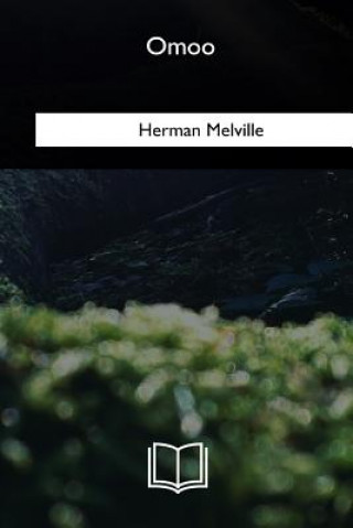Knjiga Omoo Herman Melville