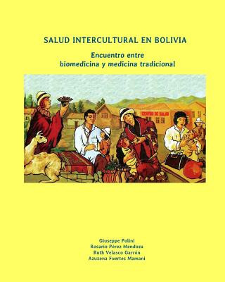 Könyv Salud Intercultural en Bolivia Giuseppe Polini