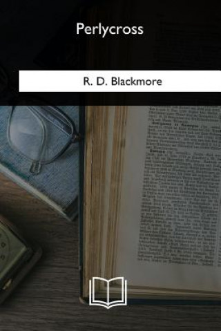 Buch Perlycross R D Blackmore