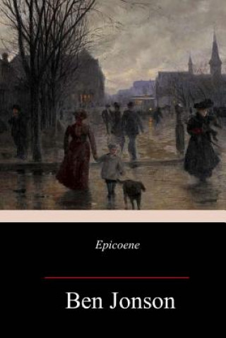 Libro Epicoene Ben Jonson