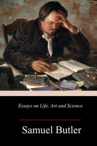 Knjiga Essays on Life, Art and Science Samuel Butler