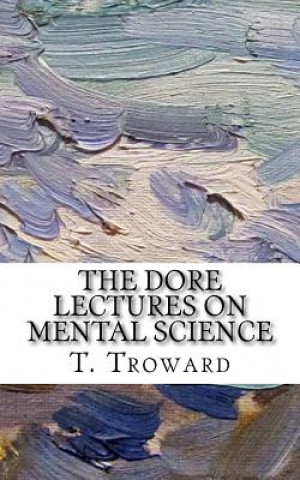 Book The Dore Lectures on Mental Science Thomas Troward