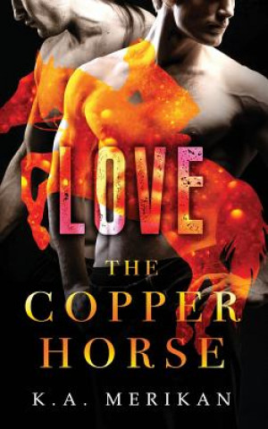 Kniha The Copper Horse: Love K a Merikan