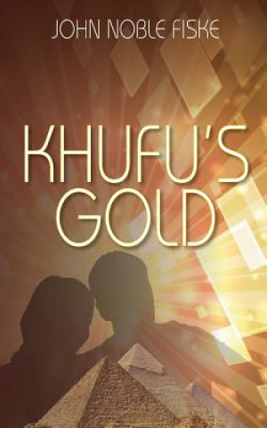 Knjiga Khufu's Gold John Noble Fiske