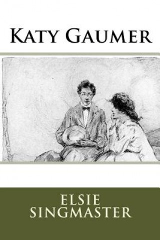 Buch Katy Gaumer Elsie Singmaster