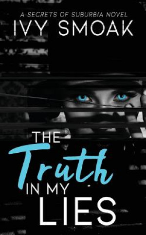 Kniha The Truth in My Lies Ivy Smoak