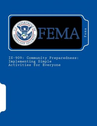 Book Is-909: Community Preparedness: Implementing Simple Activities for Everyone Fema